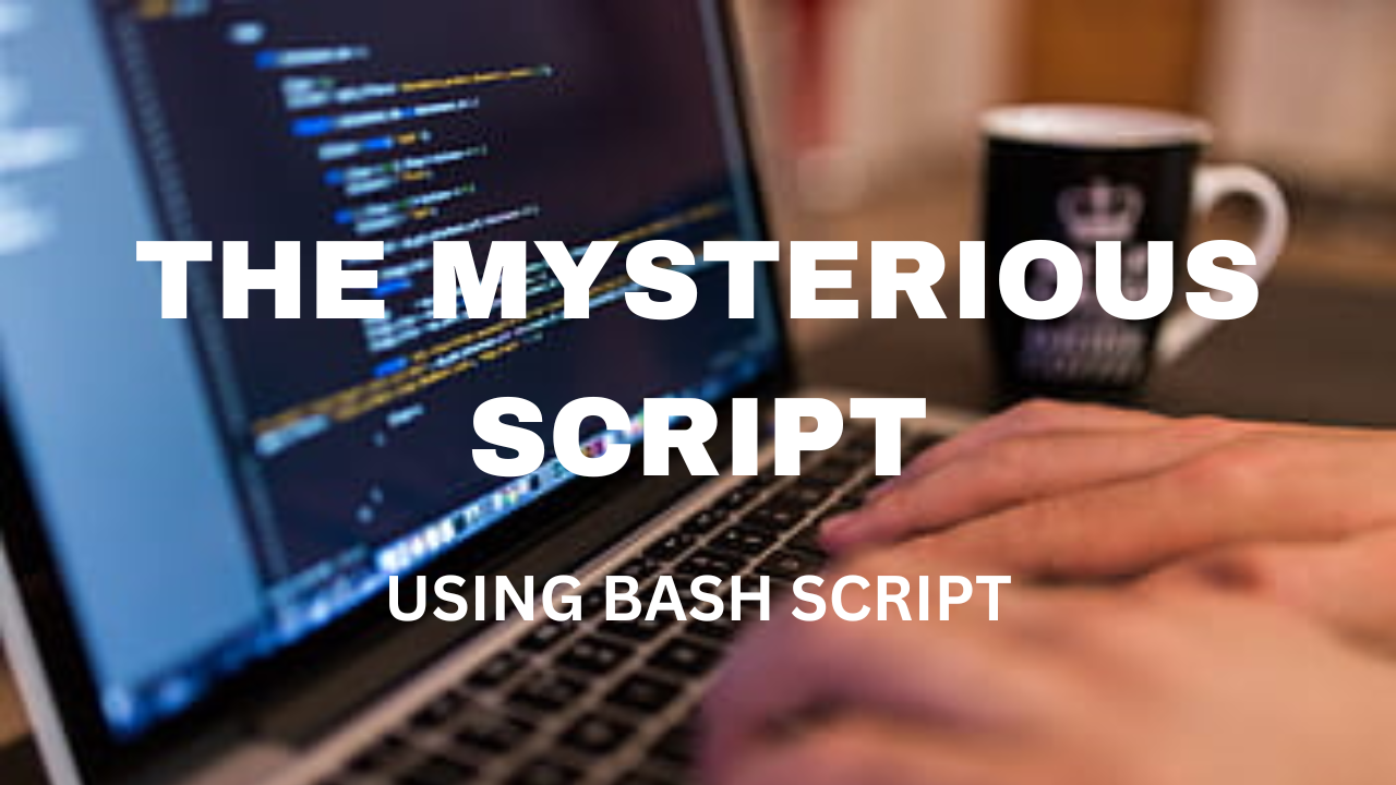 Day 6: Task 1- The Mysterious Script - #TWSBashBlazeChallenge🚀