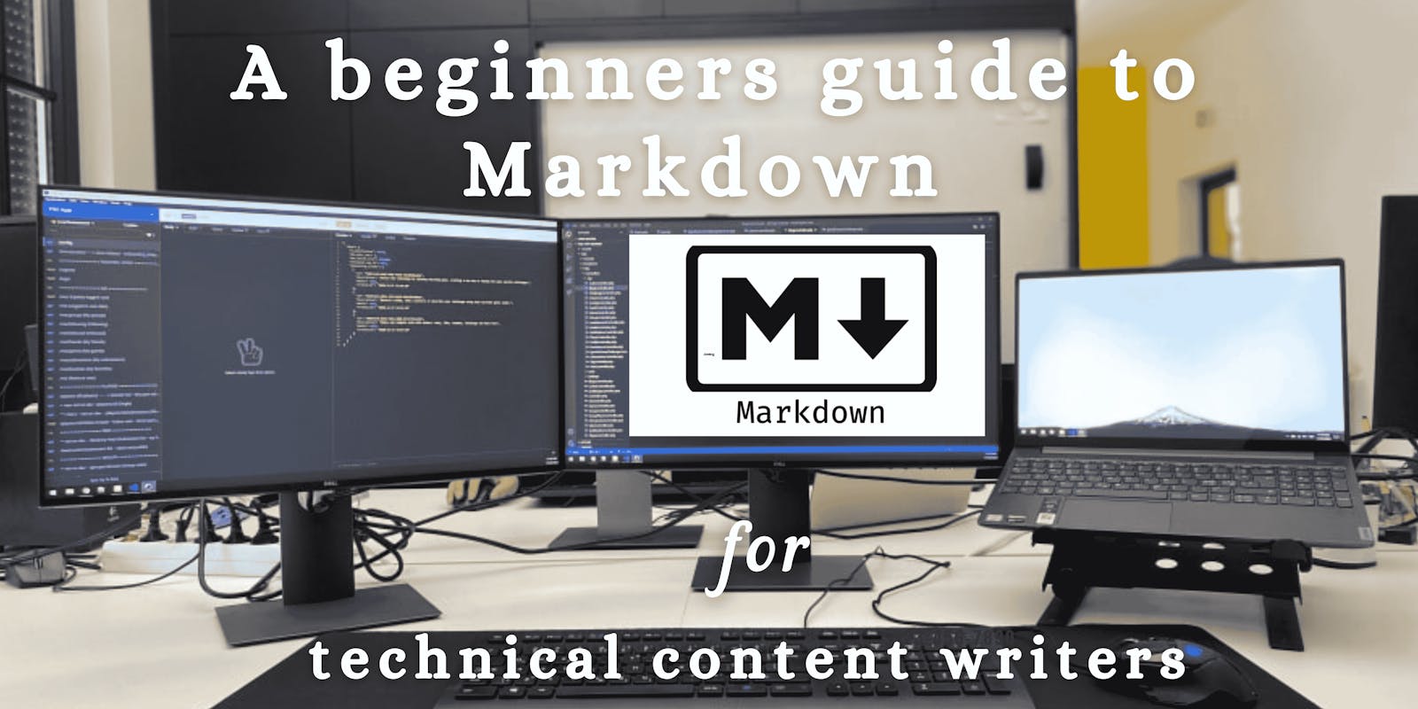 A beginners guide to Markdown for technical content writers