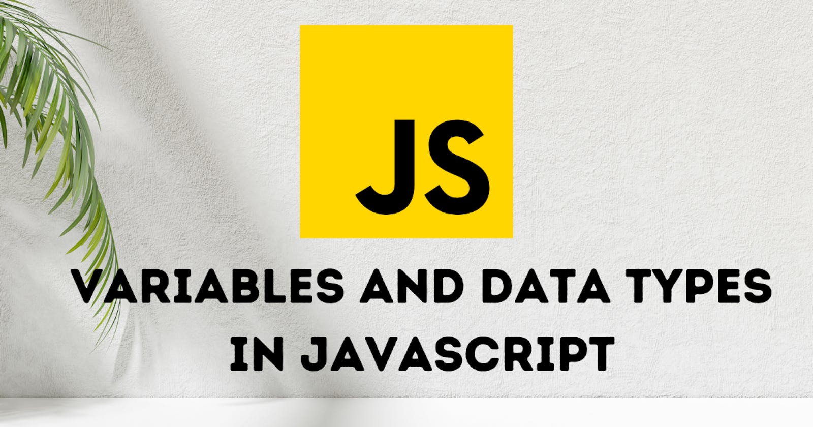 Variables and Data Types in JavaScript: Understanding variables and data types in JS.
