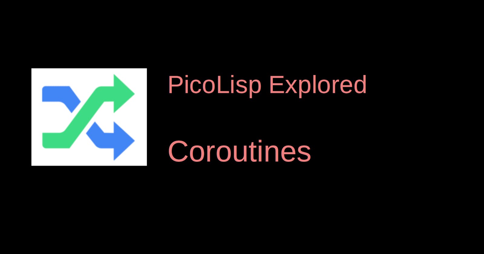 PicoLixp Explored: On Coroutines