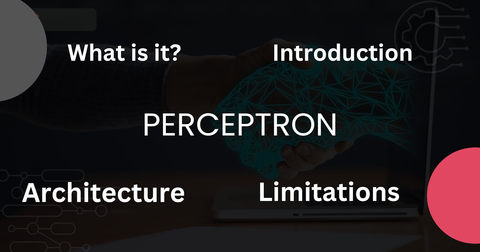 Perceptron: Building Block Of Neural Networks