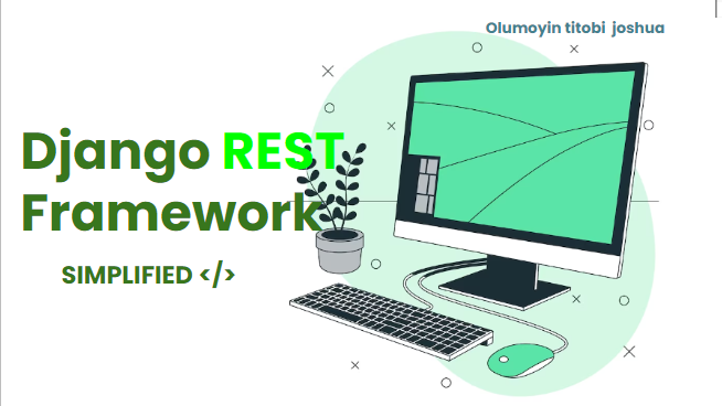 How to Build an API using  Django REST Framework with Ease #1