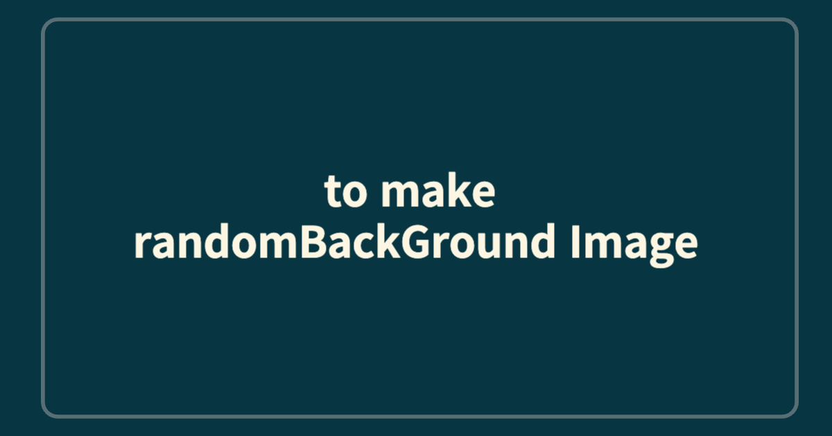 to make randomBackGround Image