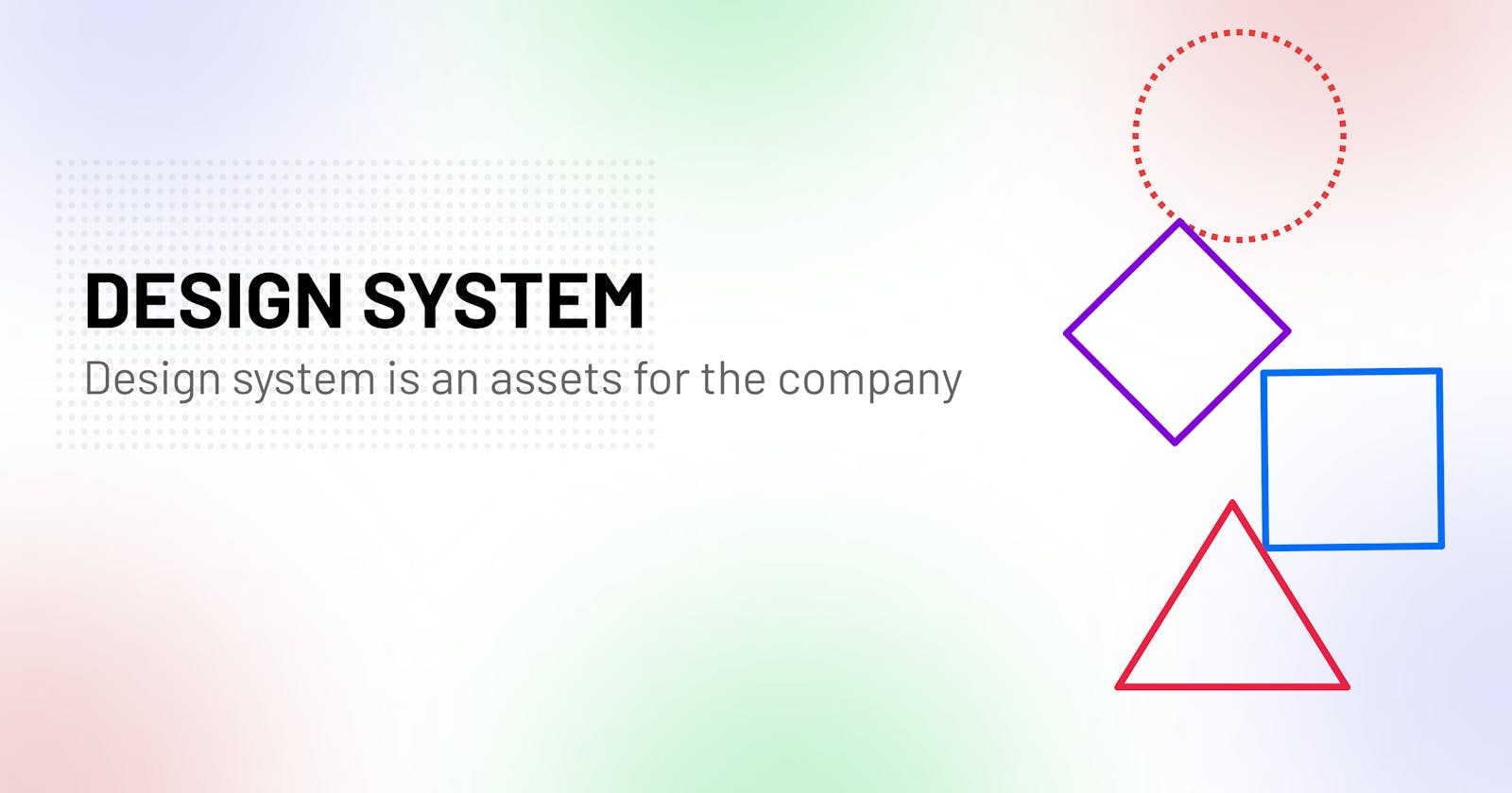 Design system is an assets for the company