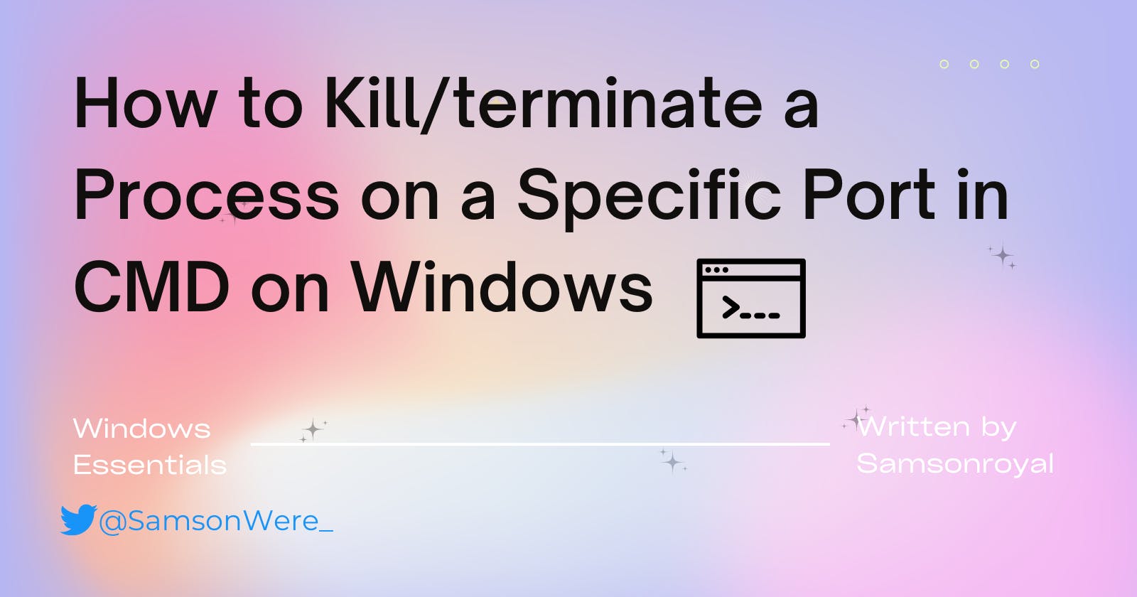 How to Kill/terminate a Process on a Specific Port in CMD on Windows