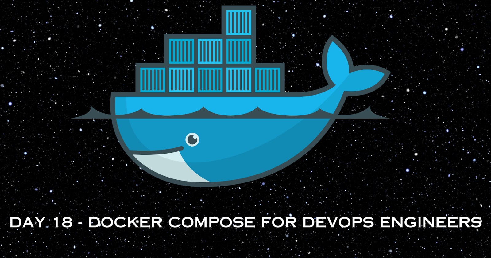 Day 18 — Docker Compose for DevOps Engineers