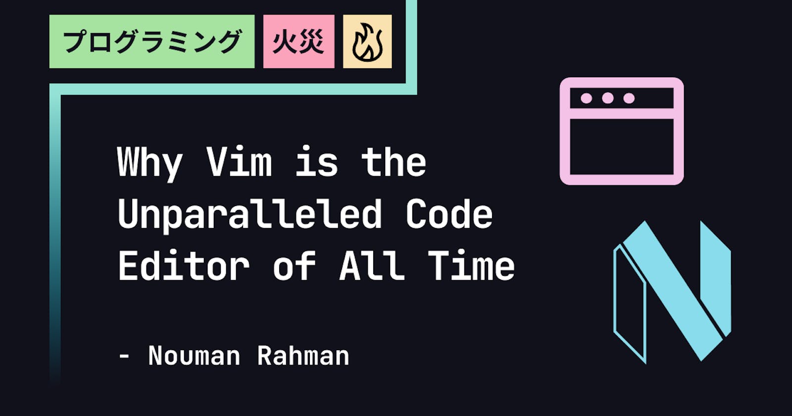 Why Vim is the Unparalleled Code Editor of All Time