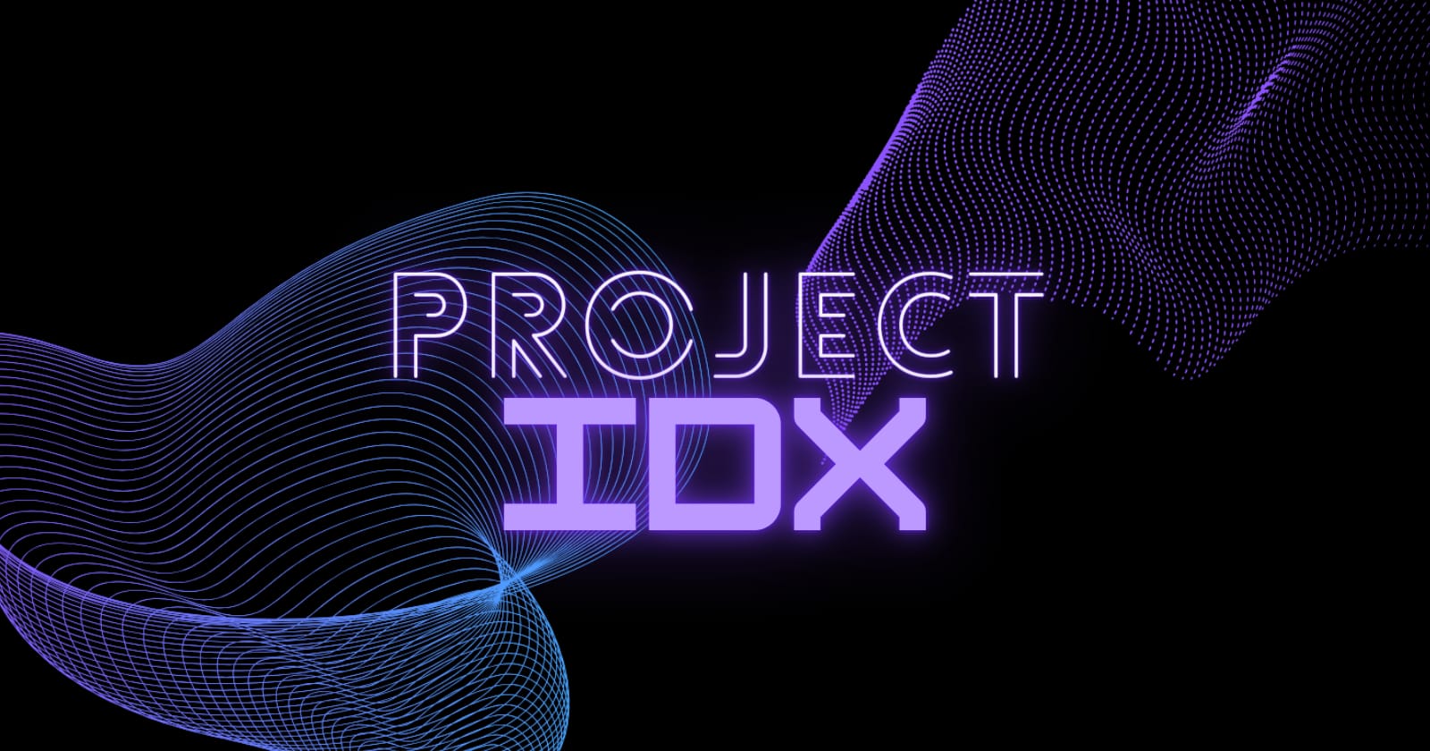 Streamlining Development: Unveiling Project IDX by Google