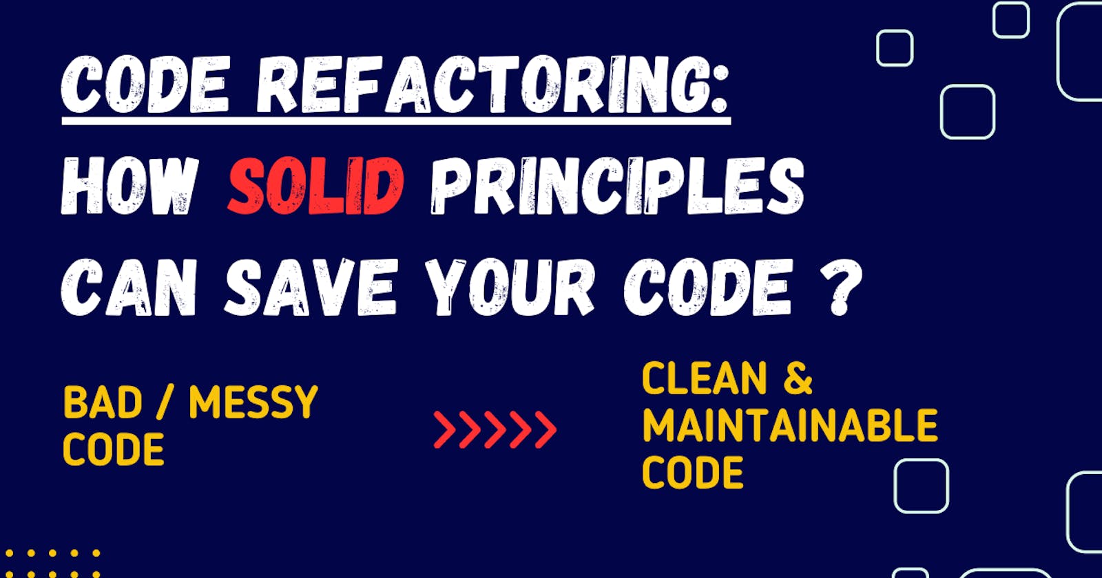 Simplify Your Code with SOLID Principles: A Beginner's Guide
