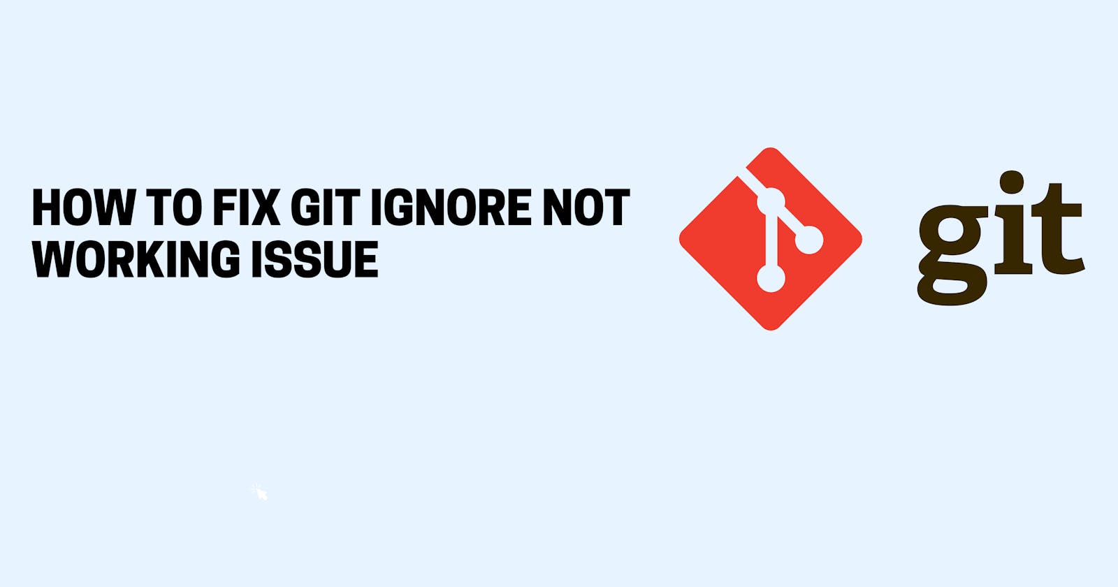 How To Fix Git Ignore Not Working Issue