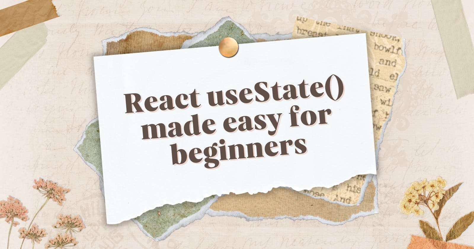 React useState() made easy for beginners
