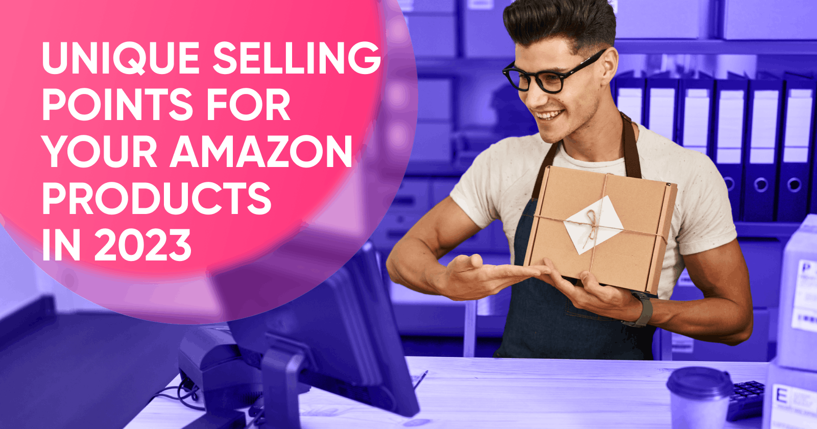Why Every Amazon Seller Needs a Strong USP in 2023
