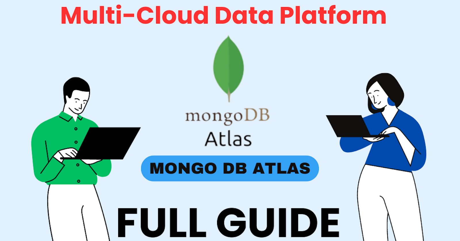 MongoDB Atlas: The Multi-Cloud Developer Data Platform