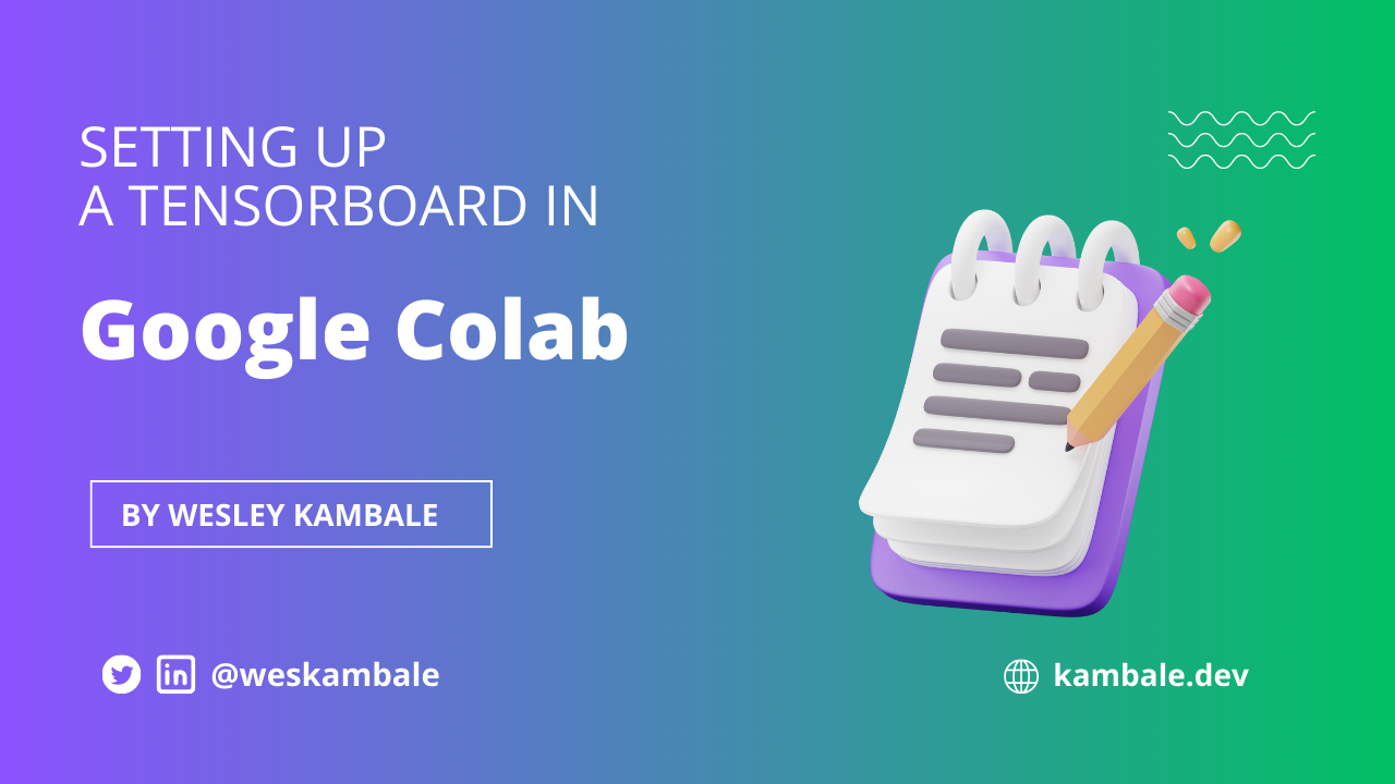 Setting Up a TensorBoard in Google Colab