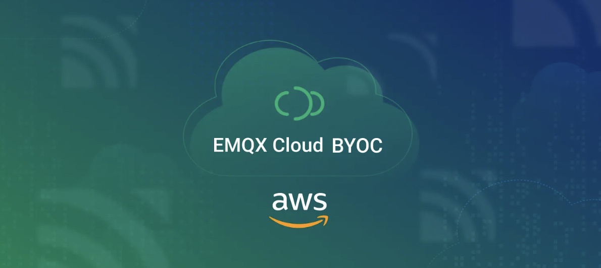 EMQX Cloud BYOC Now Available on AWS: Seamlessly Extend Your MQTT Infrastructure