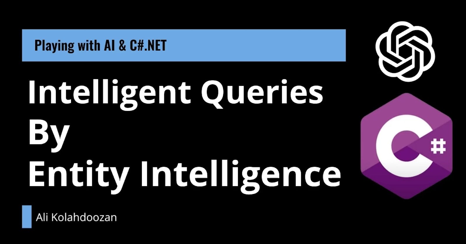 Intelligent Queries  By Entity Intelligence