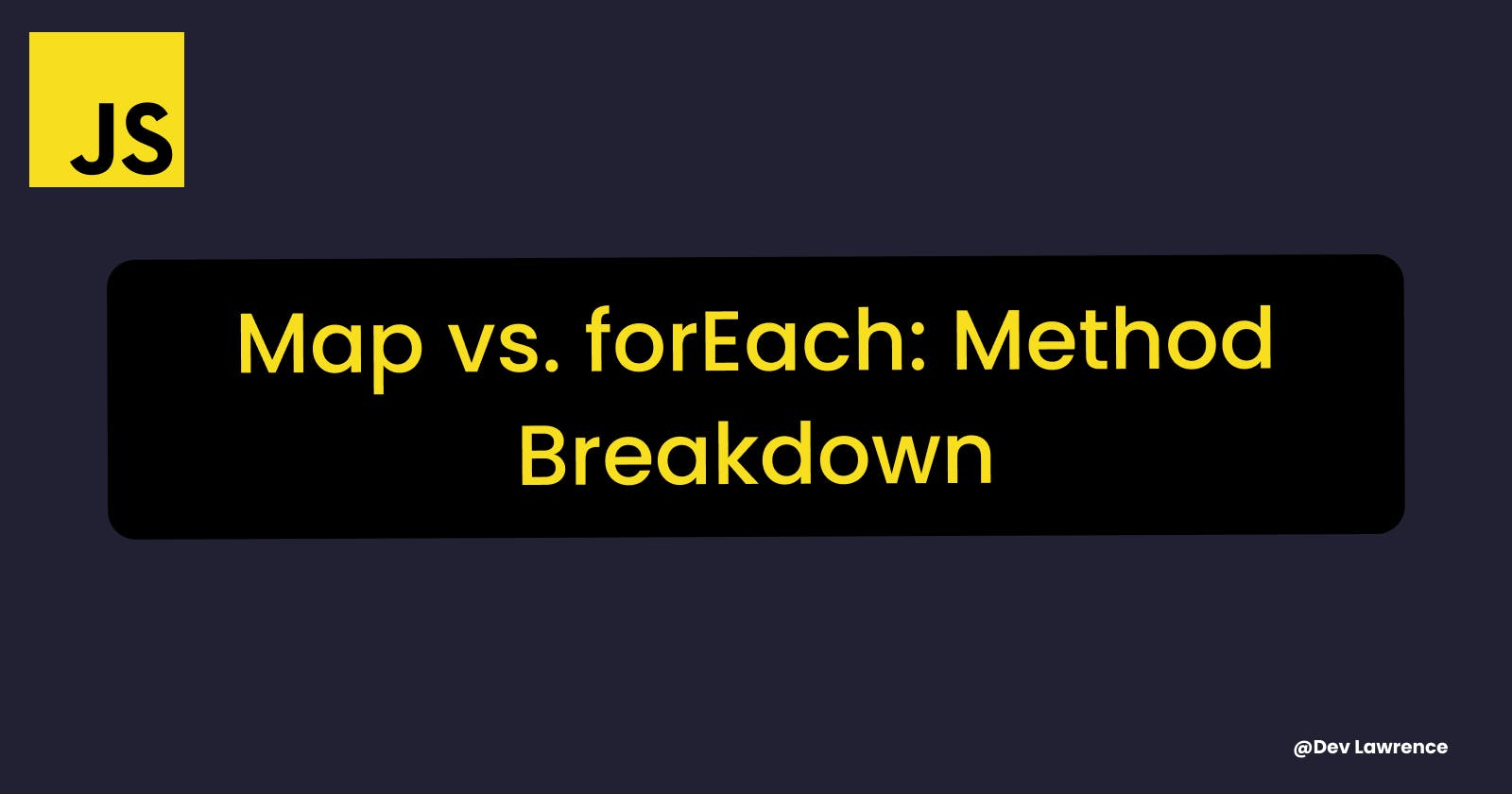Understanding the difference between Map and ForEach method.