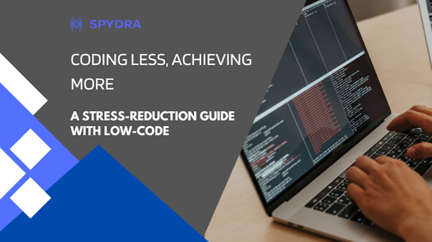 Coding Less, Achieving More: A Stress-Reduction Guide with Low-Code