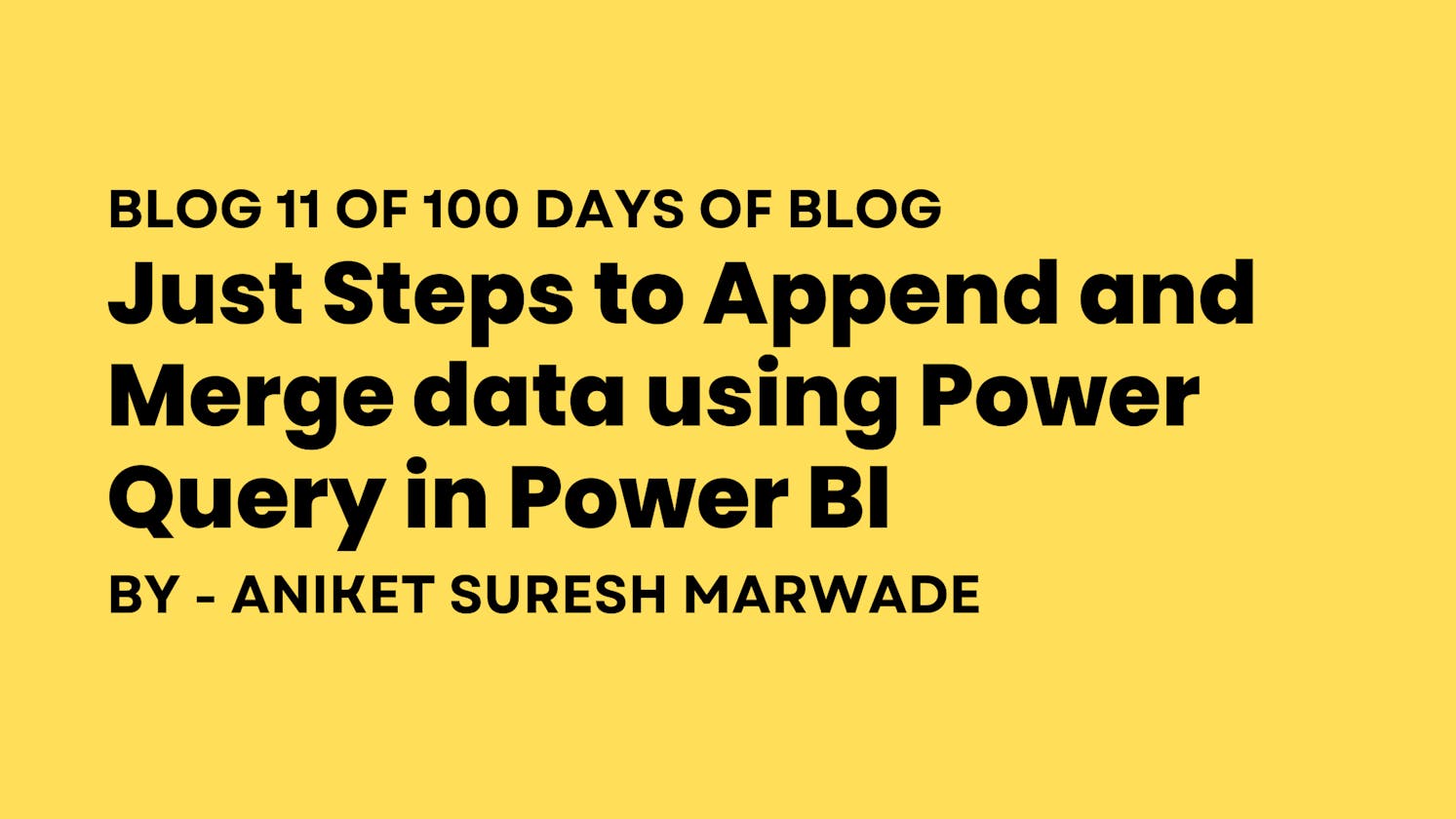Just Steps to Append and Merge data using Power Query in Power BI