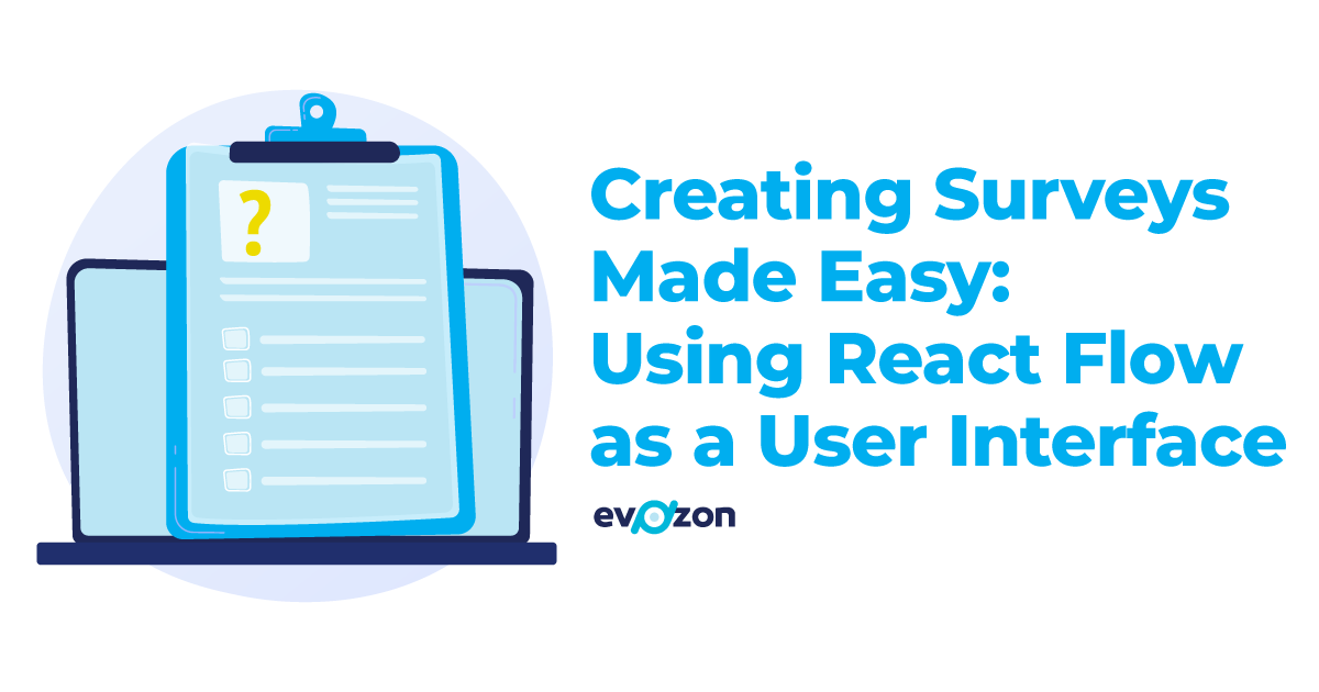 Creating Surveys Made Easy: Using React Flow as a User Interface