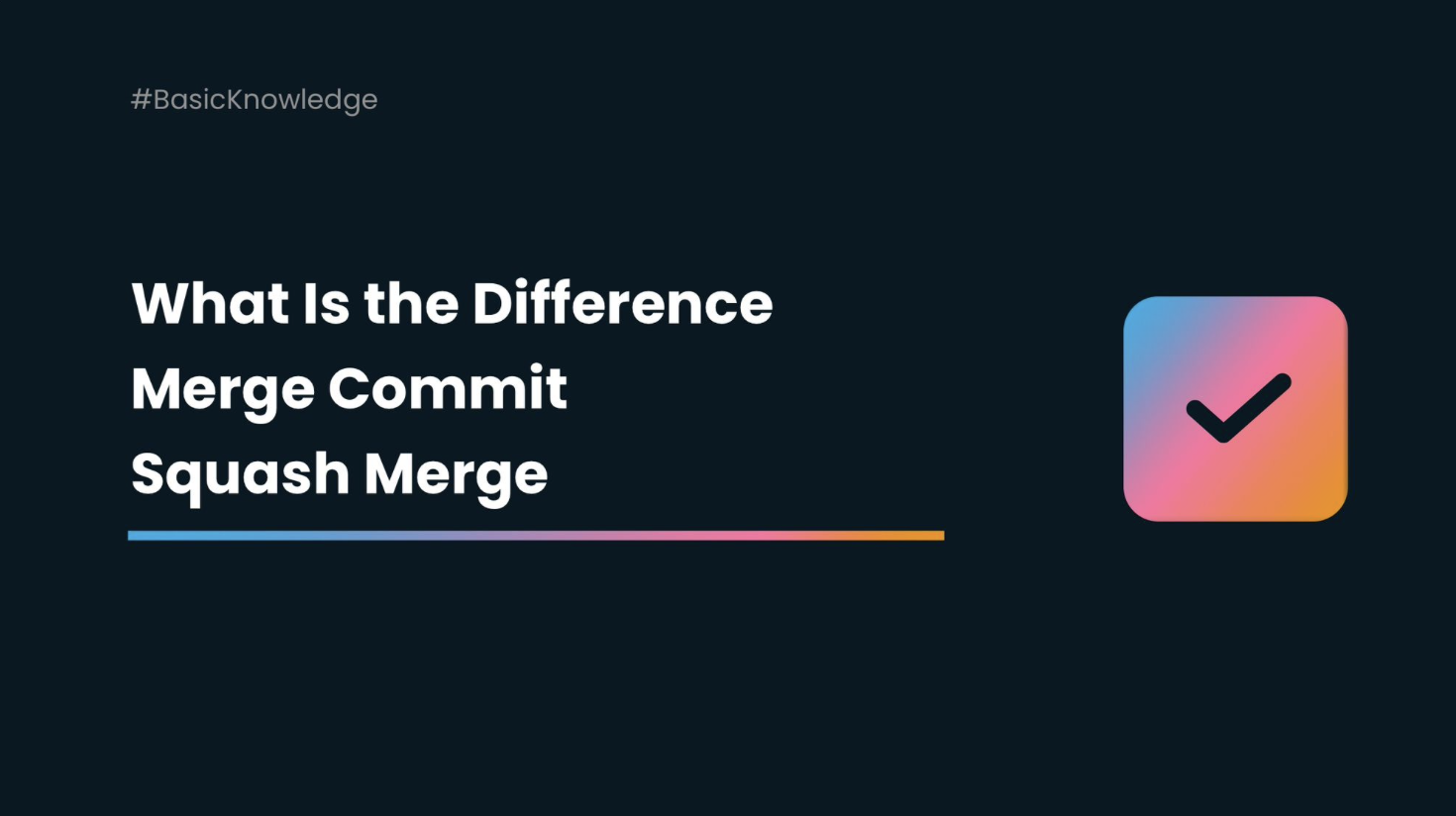 What Is the Difference Between a Merge Commit & a Squash?