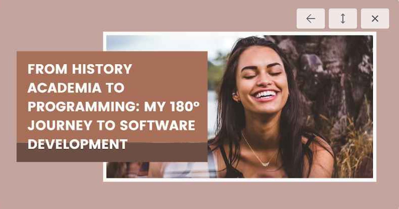 From History Academia to Programming: My 180° Journey to Software development