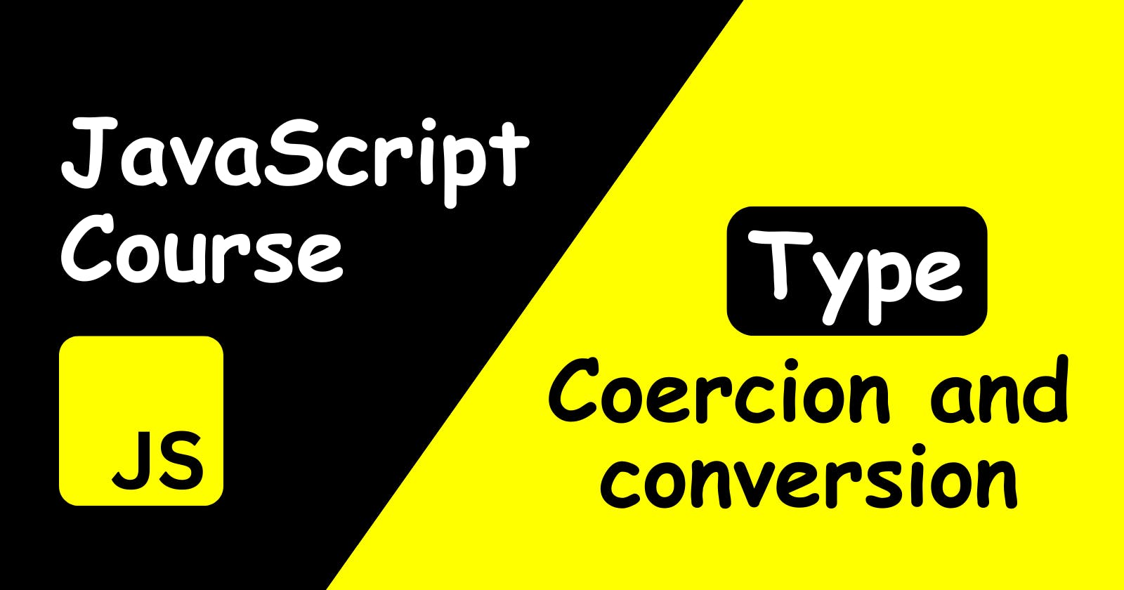 Understanding JavaScript Type Coercion and Conversion