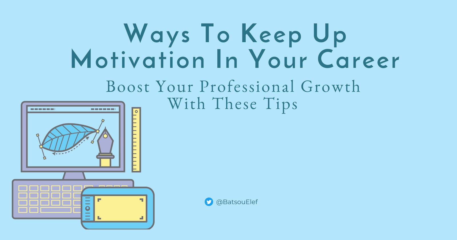 Ways To Keep Up Motivation In Your Career