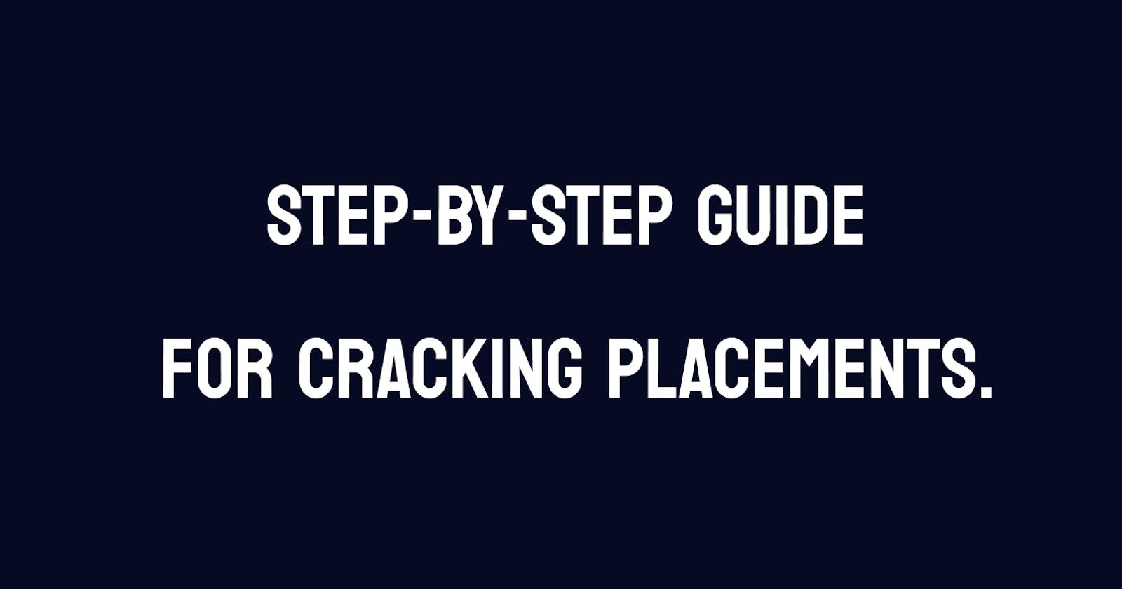 Cracking Placements:  The Journey through Processes and Components