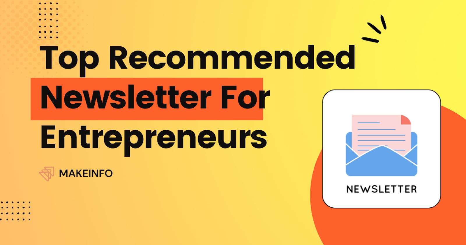 Top Recommended Newsletter for Entrepreneurs