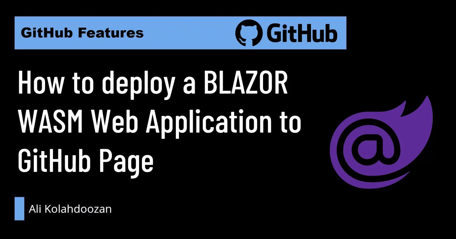 How to deploy a BLAZOR WASM Web Application to GitHub Page