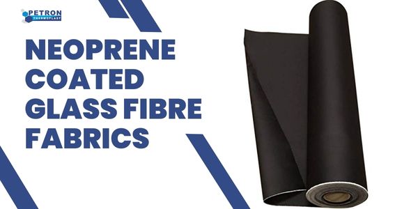 What are Neoprene Coated Glass Fibre Fabrics?