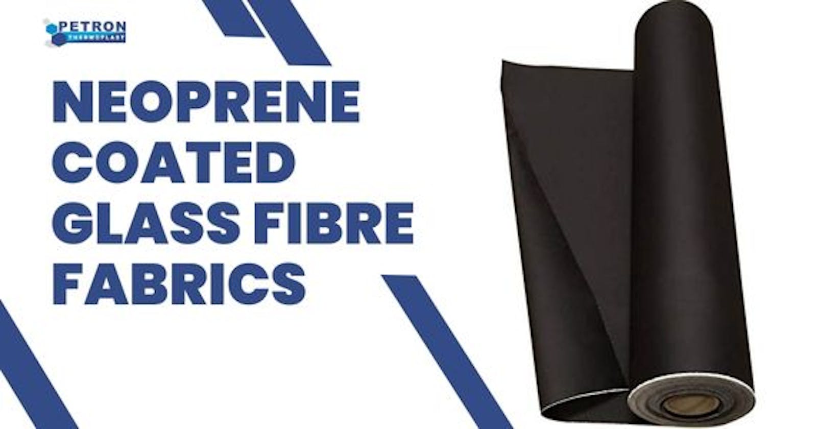 What are Neoprene Coated Glass Fibre Fabrics?