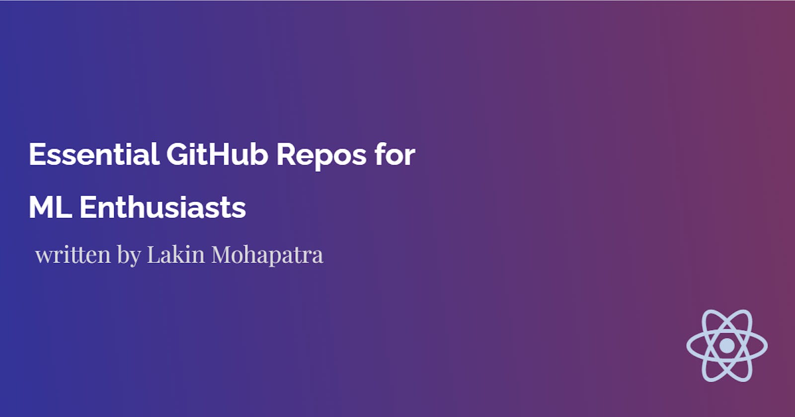 Essential GitHub Repos for ML Enthusiasts