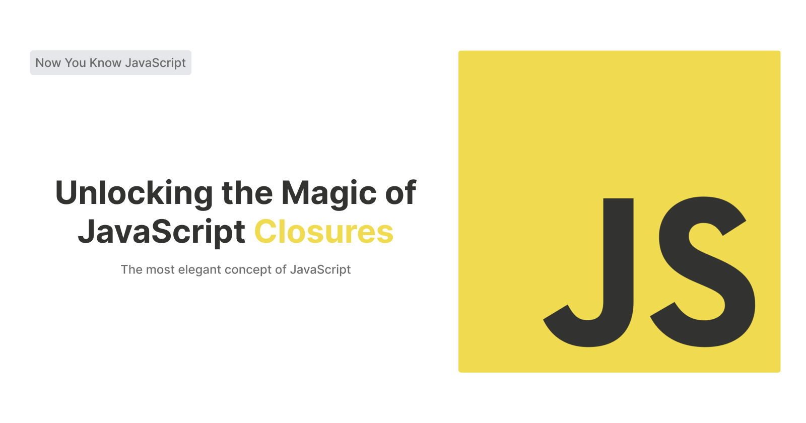 Unlocking the Magic of JavaScript Closure