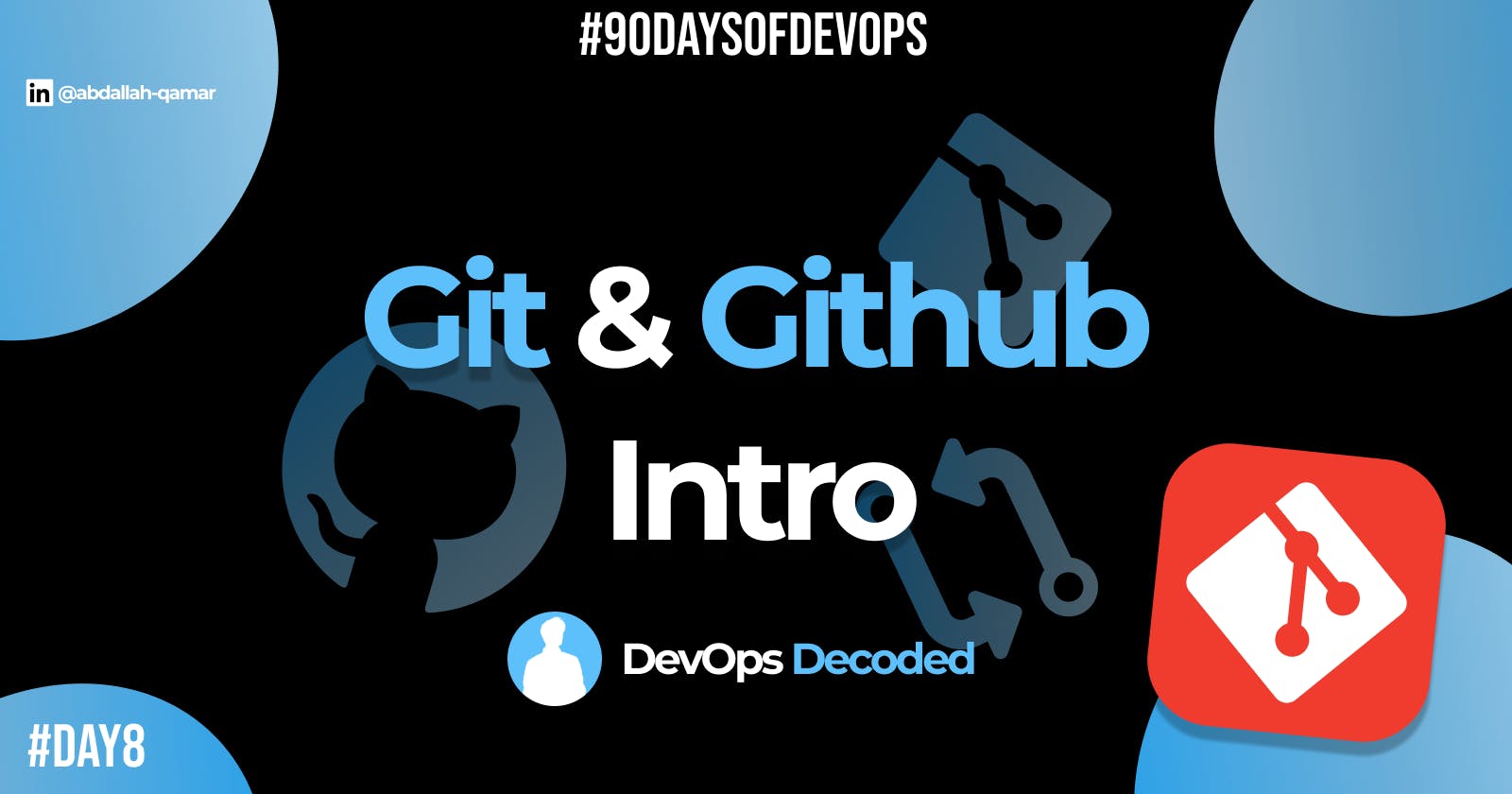 Day 8 : Git and GitHub Intro