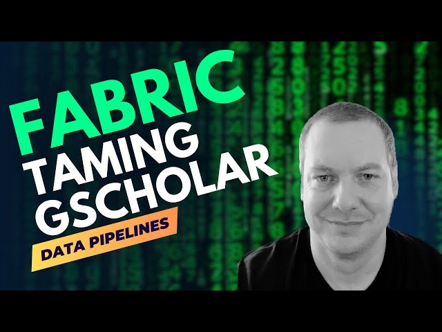 Optimizing Google Scholar Data With MS Fabric