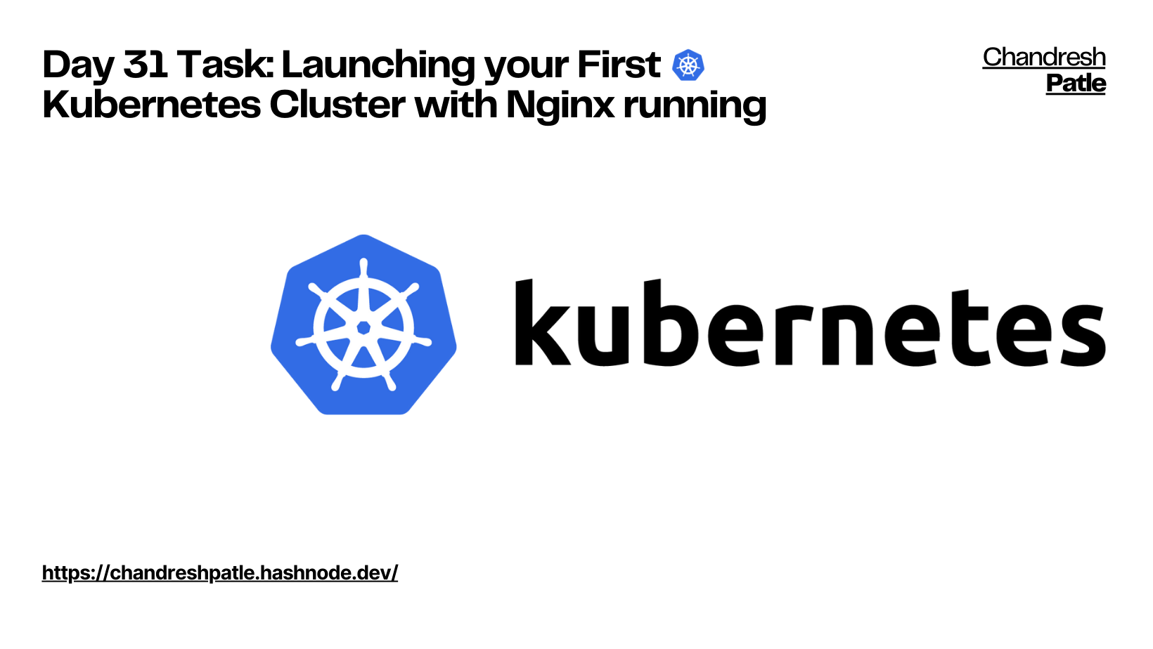 Day 31 Task: Launching your First Kubernetes Cluster with Nginx running