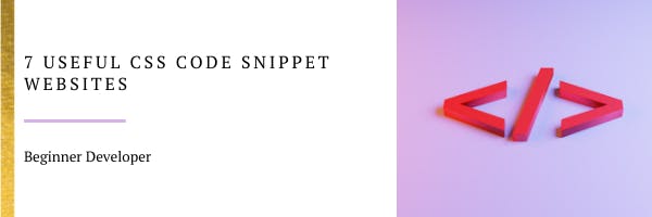 7 Useful CSS code snippet Websites