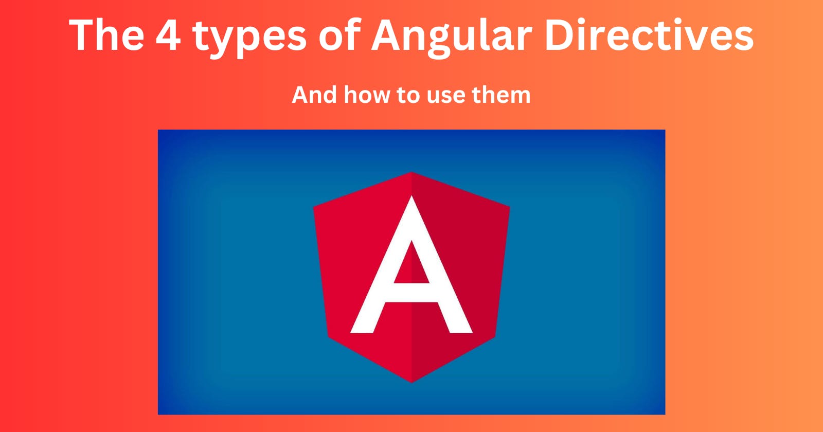 The 4 types of Angular Directives