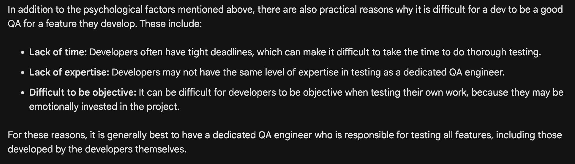 Bard's response to "what practical reasons are there for a dev not being good at QA for a feature they develop?"