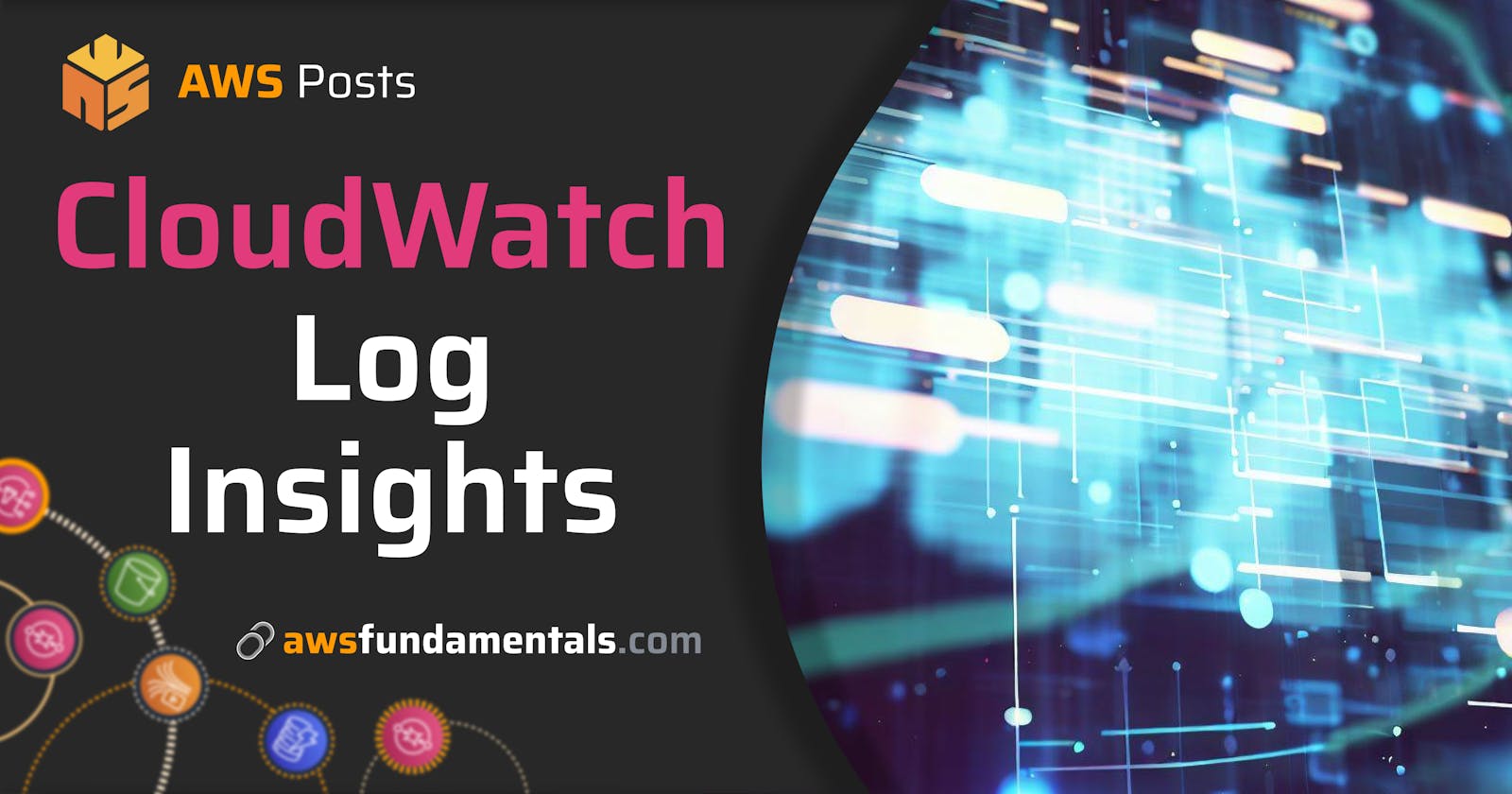 Analyze Your Logs with Ease with CloudWatch Insights