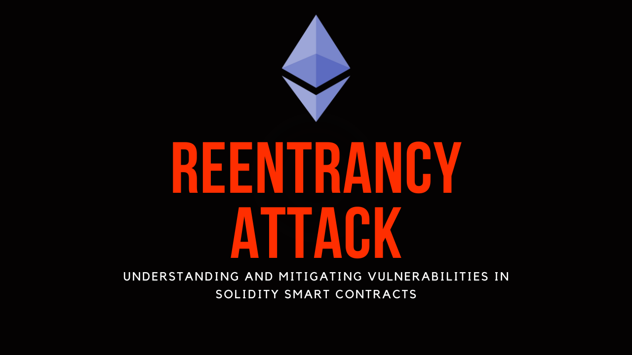 Understanding Reentrancy Attacks