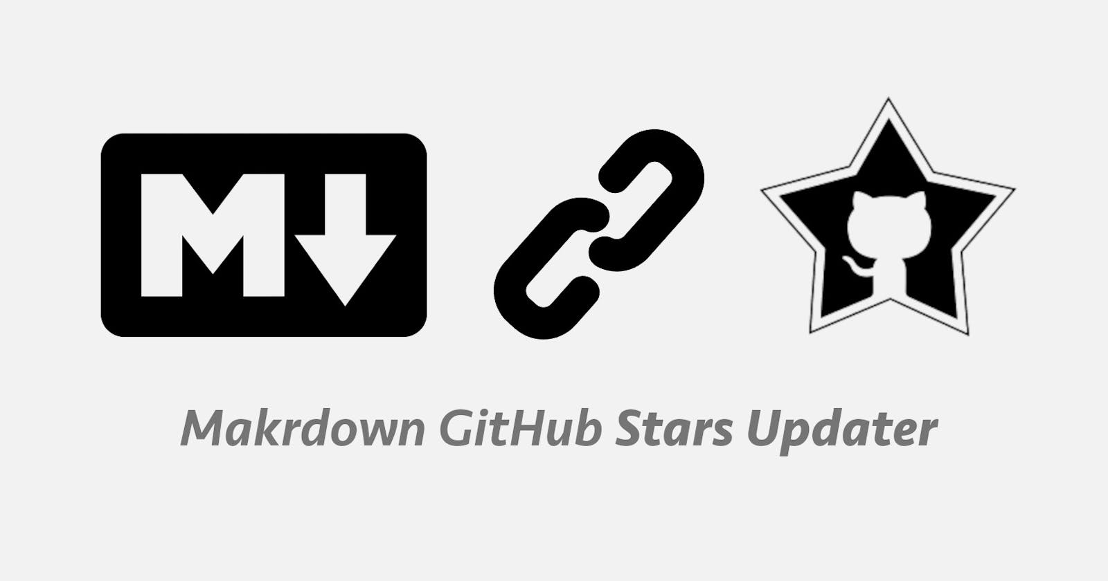 Introducing Markdown GitHub Stars Updater