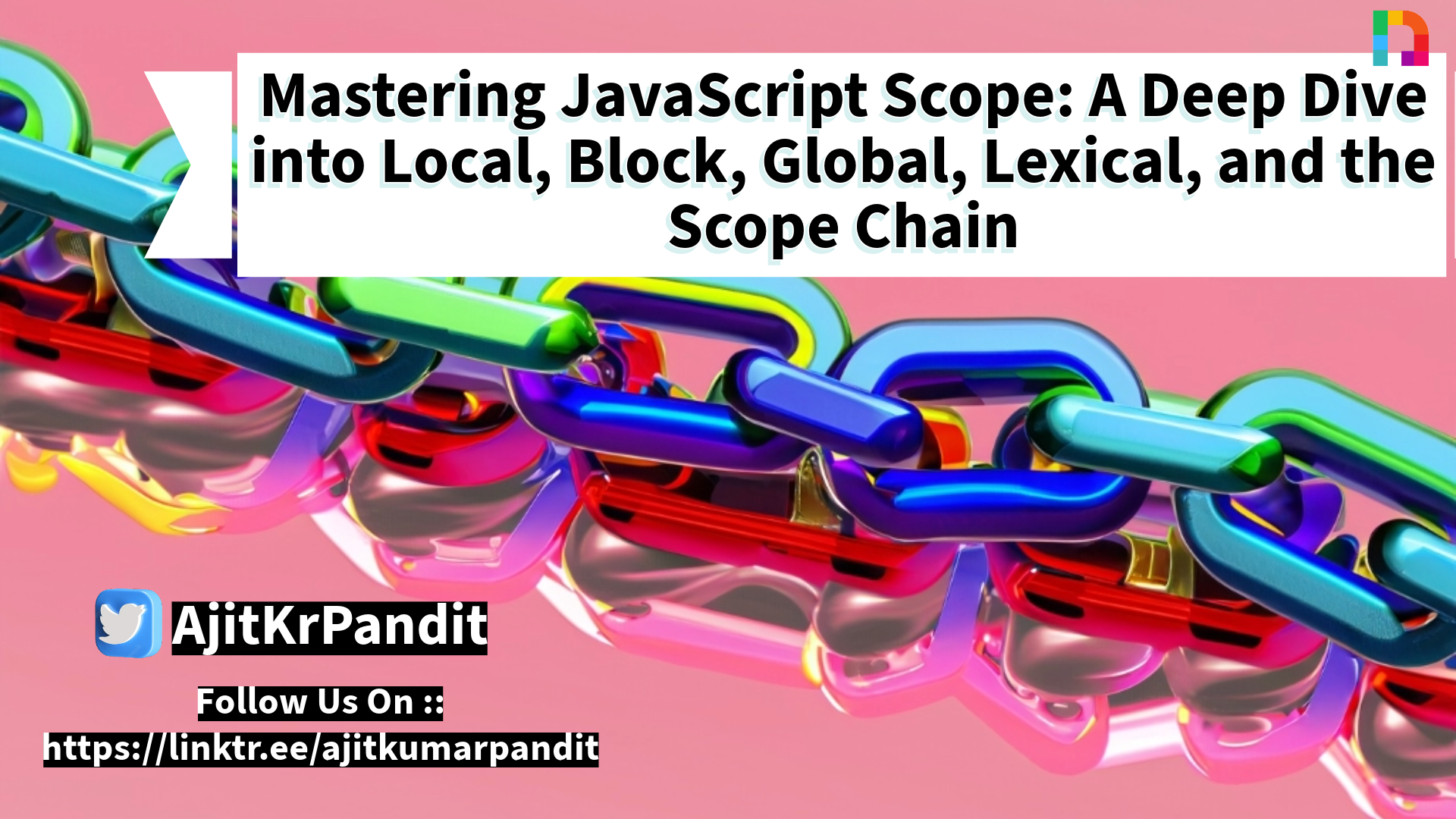 Mastering JavaScript Scope: A Deep Dive into Local, Block, Global, Lexical, and the Scope Chain