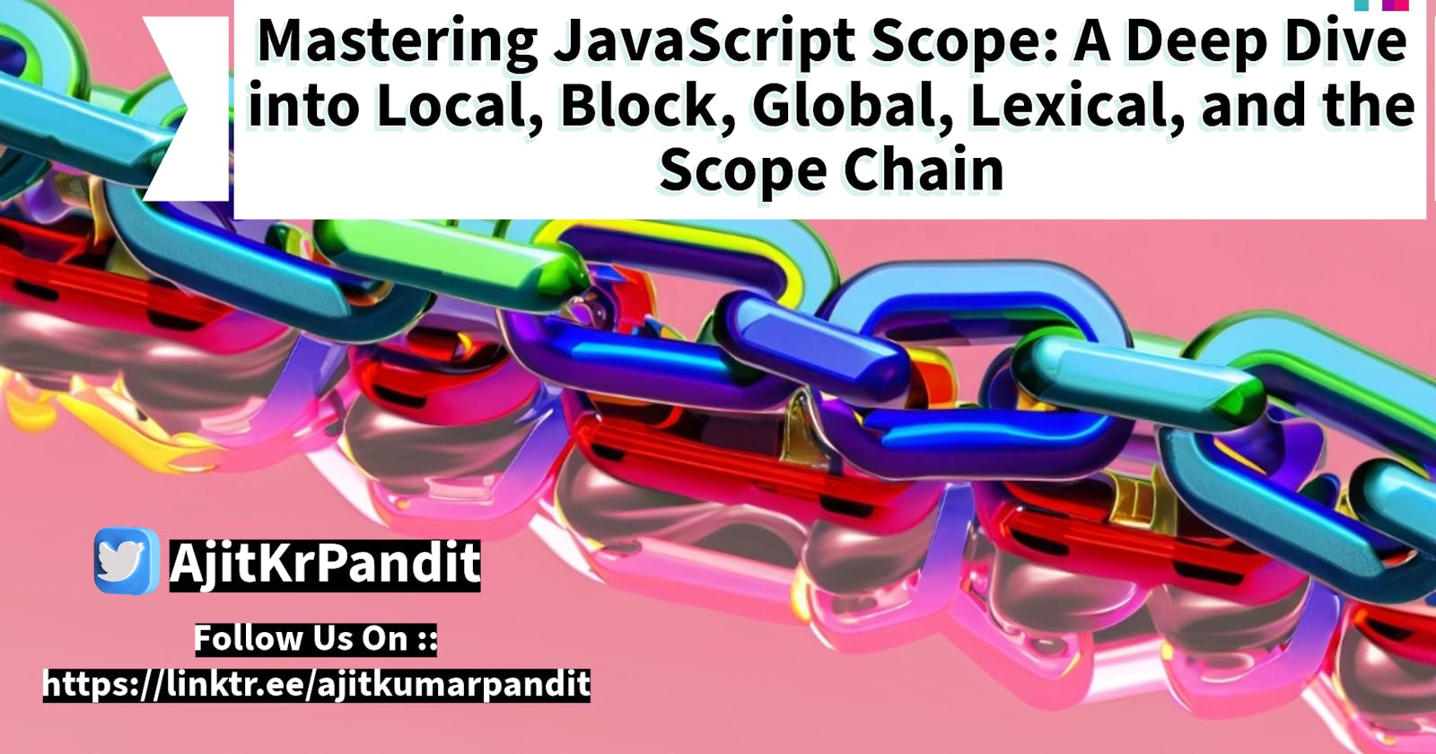 Mastering JavaScript Scope: A Deep Dive into Local, Block, Global, Lexical, and the Scope Chain