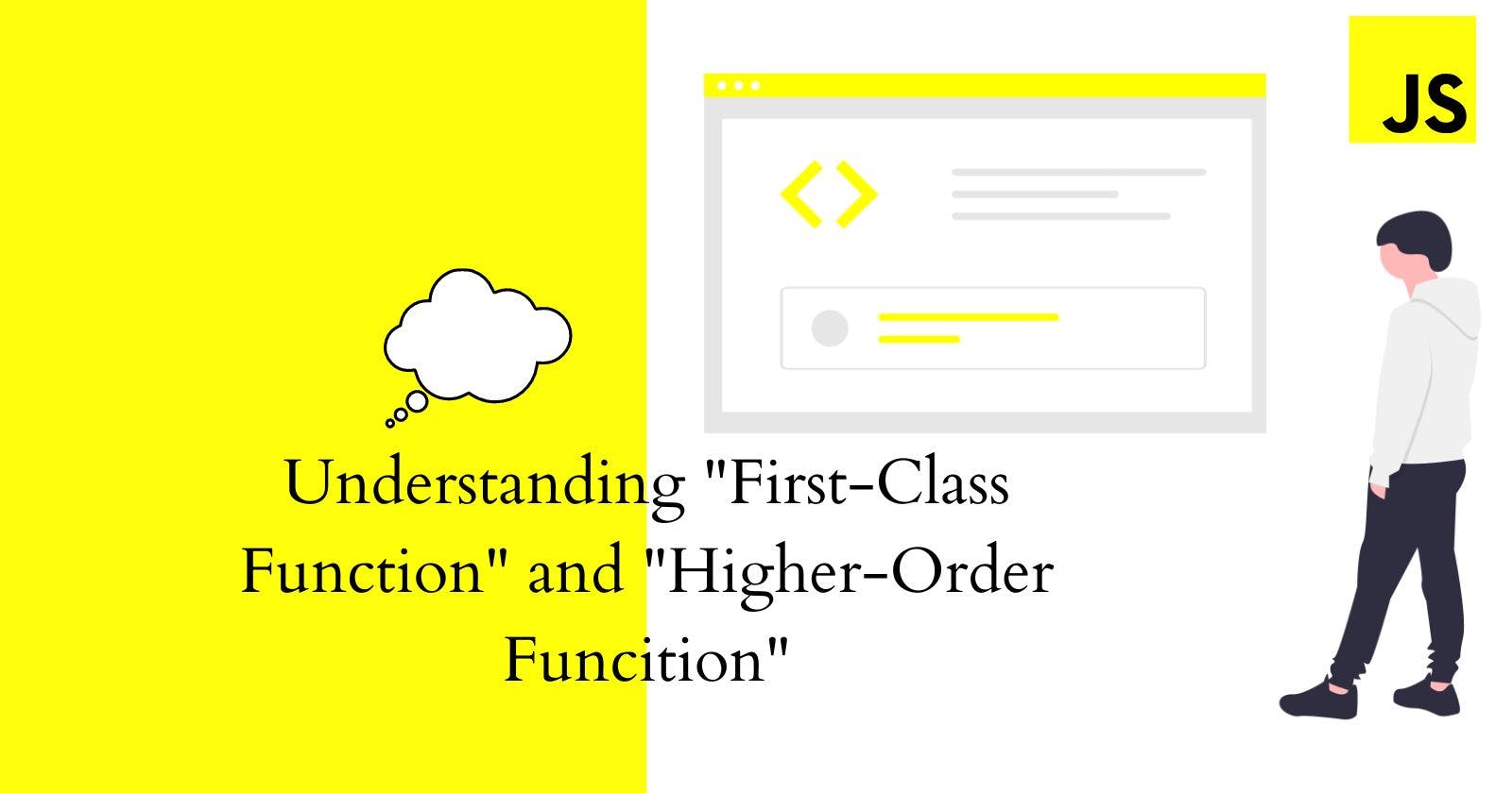 "First-Class Function" and "Higher Order Function"