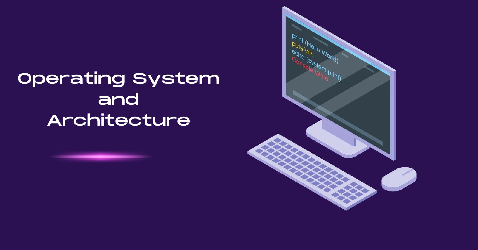 Operating System  and its Architecture -Part 4