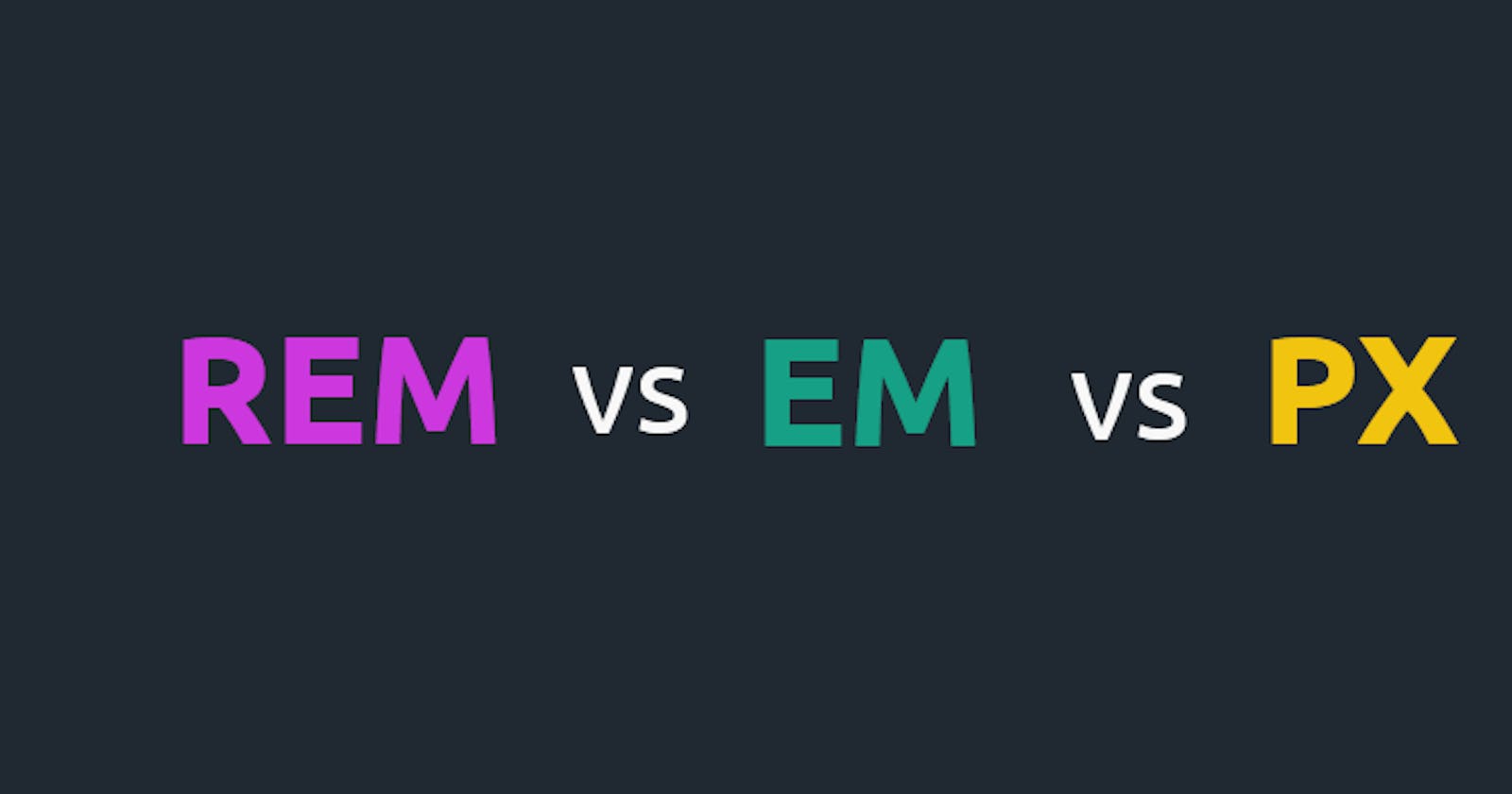 [CSS] Understanding em & rem in CSS
