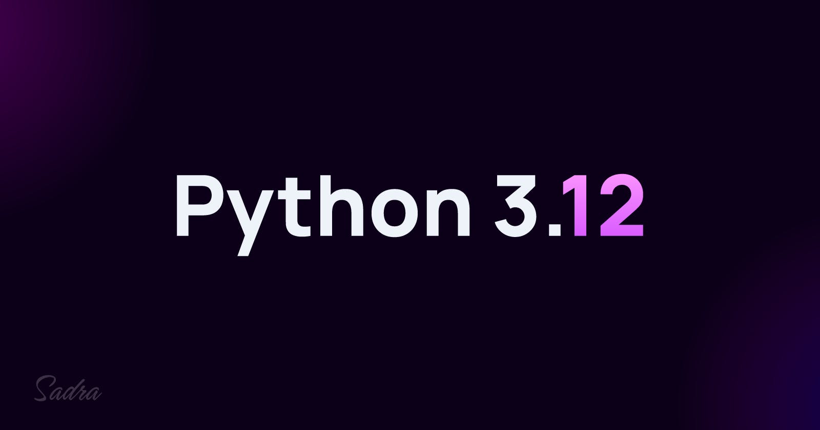 Python3.12 is Happening..!